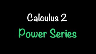 Calculus 2 Power Series Section 118  Math with Professor V [upl. by Xam]