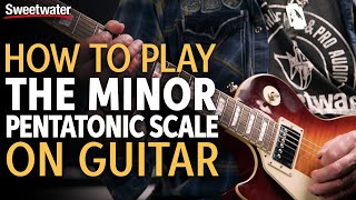 How to Play the Minor Pentatonic Scale On Guitar [upl. by Onej]