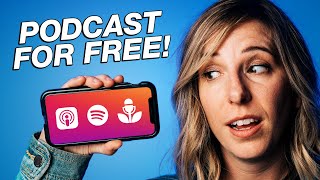 How to Start a Podcast for FREE Using Your Phone [upl. by Adara]