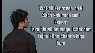 Tujhe Kitna Chahne Lage Lyrics  Kabir Singh  Arijit Singh  Mithoon  Shahid Kiara [upl. by Releyks]