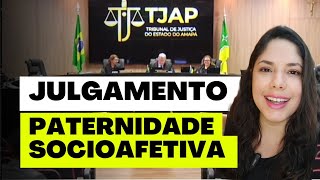 JULGAMENTO PATERNIDADE SOCIOAFETIVA [upl. by Butte535]