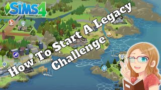 How To Start A Sims 4 Legacy Challenge [upl. by Oregolac]