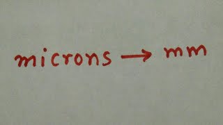 How to convert microns to mm [upl. by Nnovahs]