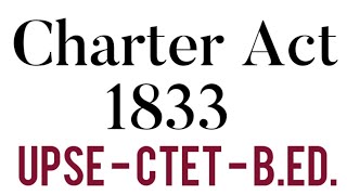 Charter Act 1833 [upl. by Disario]