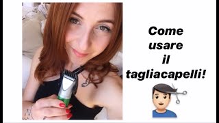 Come usare il tagliacapelli taglio corto [upl. by Conroy]