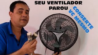 COMO CONSERTAR VENTILADOR PASSO A PASSO [upl. by Lacombe]